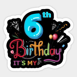 birthday shirt 6 yers girl or boy Sticker